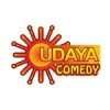 UDAYA COMEDY